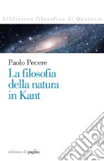 La filosofia della natura in Kant. E-book. Formato PDF ebook