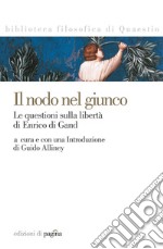 Il nodo nel giunco. Le questioni sulla libertà di Enrico di Gand. E-book. Formato PDF ebook