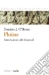Plotino. Introduzione alle «Enneadi». E-book. Formato PDF ebook di Dominic J. O'Meara