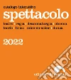 Catalogo Spettacolo • Edizioni di Pagina. E-book. Formato PDF ebook di AA.VV.