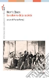 Henrik Ibsen. Le colonne della società. E-book. Formato EPUB ebook di Franco Perrelli
