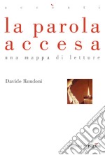 La parola accesa. Una mappa di letture. E-book. Formato EPUB ebook