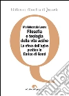 Filosofia e teologia della «vita activa». La sfera dell'agire pratico in Enrico di Gand. E-book. Formato PDF ebook di Marialucrezia Leone