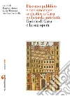 Discorso pubblico e declamazione scolastica a Gaza nella tarda antichità: Coricio di Gaza e la sua opera. E-book. Formato PDF ebook di Eugenio Amato