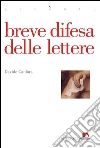 Breve difesa delle lettere. E-book. Formato PDF ebook di Davide Canfora