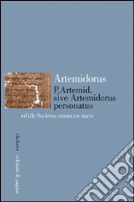 Artemidorus Ephesius. P.Artemid sive Artemidorus personatus. E-book. Formato PDF ebook