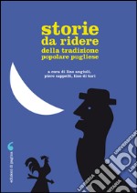 Storie da ridere della tradizione popolare pugliese. E-book. Formato PDF ebook