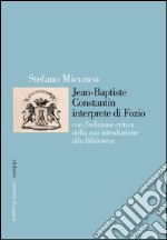 Jean-Baptiste Constantin interprete di Fozio. E-book. Formato PDF ebook