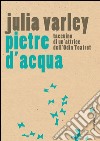 Pietre d’acqua. Taccuino di un’attrice dell’Odin Teatret. E-book. Formato PDF ebook