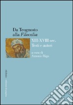 Da Teognosto alla «Filocalia» (XIII-XVIII sec.). Testi e autori. E-book. Formato PDF ebook