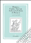 Petrarca, l’Italia, l’Europa: Sulla varia fortuna di Petrarca. E-book. Formato PDF ebook di Elisa Tinelli