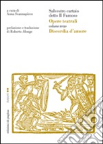 Opere teatrali. Vol. III (Discordia d’amore). Salvestro cartaio detto il Fumoso. E-book. Formato PDF ebook