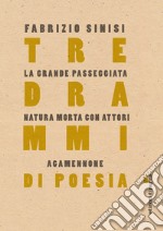 Tre drammi di poesia. E-book. Formato PDF ebook