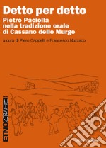 Detto per detto: Pietro Paciolla nella tradizione orale di Cassano delle Murge. E-book. Formato PDF ebook