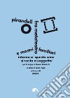 Pirandello fra metateatro e mostri familiari: Intorno a «Questa sera si recita a soggetto» per la regia di Marco Bernardi. E-book. Formato PDF ebook di Ivan Pupo