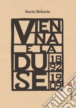 Vienna e la Duse (1892-1909). E-book. Formato PDF