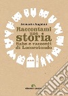 Raccontami una storia: Fiabe e racconti di Locorotondo. E-book. Formato PDF ebook di Leonardo Angelini