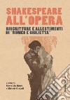 Shakespeare all'opera: Riscritture e allestimenti di “Romeo e Giulietta”. E-book. Formato PDF ebook