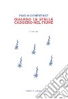 Quando le stelle caddero nel fiume. E-book. Formato EPUB ebook