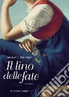 Il lino delle fate. E-book. Formato PDF ebook