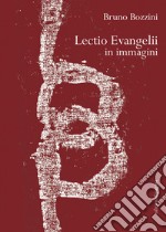 Lectio Evangelii in immagini. E-book. Formato PDF ebook