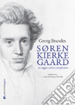 Søren Kierkegaard: Un saggio critico complessivo. E-book. Formato EPUB ebook