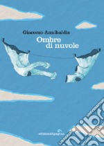 Ombre di nuvole. E-book. Formato PDF ebook