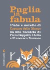 Fiabe e novelle di Cassano delle Murge: da una raccolta di Piero Cappelli, Clelia e Francesco Nuzzaco. E-book. Formato PDF ebook