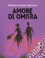 Amore di ombra. E-book. Formato PDF ebook