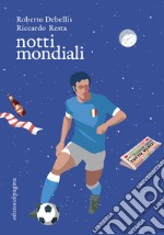 Notti mondiali. E-book. Formato PDF ebook