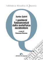 I problemi fondamentali della metafisica occidentale. E-book. Formato PDF ebook