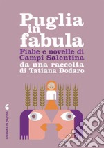 Fiabe e racconti di Campi Salentina da una raccolta di Tatiana Dodaro. E-book. Formato PDF