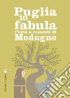 Fiabe e racconti di Modugno: Puglia in fabula. E-book. Formato EPUB ebook