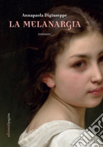 La melanargia. E-book. Formato PDF ebook di Annapaola Digiuseppe