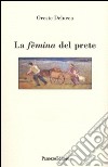 La fèmina del prete. E-book. Formato PDF ebook di Oreste Delucca