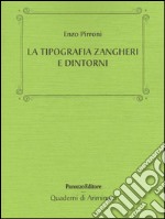 La tipografia Zangheri e dintorni. E-book. Formato PDF ebook