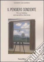 Il pensiero senziente. E-book. Formato PDF ebook