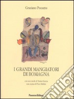 I grandi mangiatori di Romagna. E-book. Formato PDF ebook