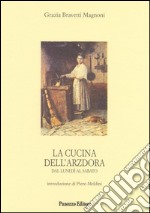 La cucina dell'arzdora: Dal lunedì al sabato. E-book. Formato EPUB ebook