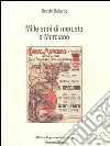 Mille anni di mercato a Morciano. E-book. Formato PDF ebook di Oreste Delucca