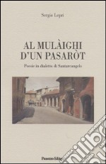 Al mulaighi d'un pasarot: Poesie in dialetto di Santarcangelo. E-book. Formato EPUB ebook