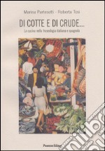 Di cotte e di crude: La cucina nella fraseologia italiana e spagnola. E-book. Formato EPUB ebook