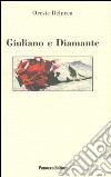 Giuliano e Diamante. E-book. Formato EPUB ebook di Oreste Delucca