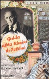 Guida alla Rimini di Fellini. E-book. Formato EPUB ebook di Giuliano Ghirardelli