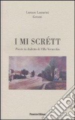 I mi scrett: Poesie in dialetto di Villa Verucchio. E-book. Formato EPUB ebook