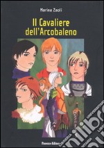 Il cavaliere dell'arcobaleno. E-book. Formato EPUB ebook