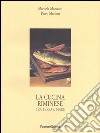 La cucina rimineseTra terra e mare. E-book. Formato EPUB ebook di Michele Marziani