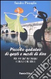 Piccolo galateo di gesti e di modi di dire: Per emigrati in Romagna e qualche indigeno. E-book. Formato EPUB ebook