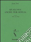 Qualcosa anche per Ofelia. E-book. Formato EPUB ebook