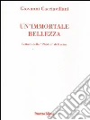 Un'immortale bellezza : Lettura della